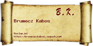 Brumecz Kabos névjegykártya
